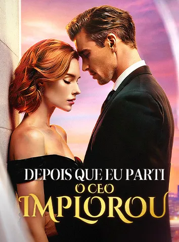 Depois que eu parti, o CEO implorou (Legendado)