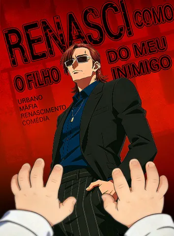 Renasci Como o Filho do Meu Inimigo (Legendado)