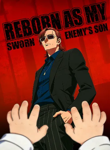 Reborn as My Sworn Enemy's Son cover art