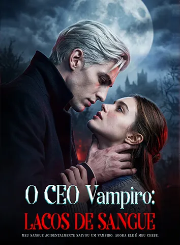 O CEO Vampiro: Laços de Sangue (Legendado)