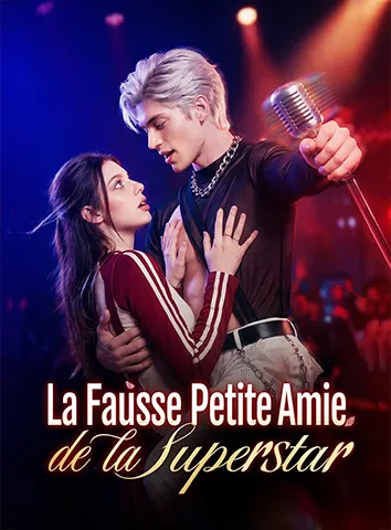 La Fausse Petite Amie de la Superstar (Sous-titré)