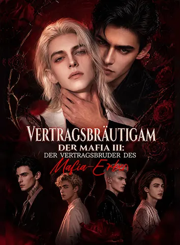 Vertragsbräutigam der Mafia III: Der Vertragsbruder des Mafia-Erben (Untertitelt)