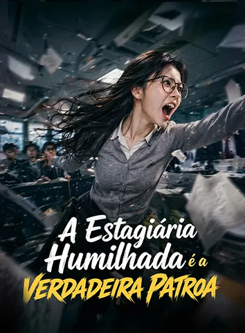 A Estagiária Humilhada é a Verdadeira Patroa (Legendado)