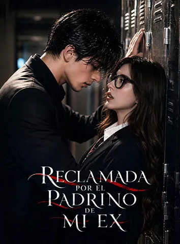 Reclamada por el Padrino de Mi Ex (Subtitulado)
