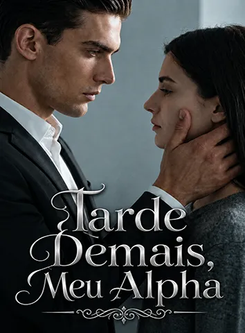 Tarde Demais, Meu Alpha (Legendado)