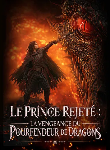 Le Prince Rejeté : La Vengeance du Pourfendeur de Dragons (Sous-titré)