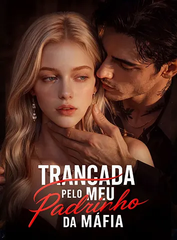 Trancada pelo Meu Padrinho da Máfia (Legendado)