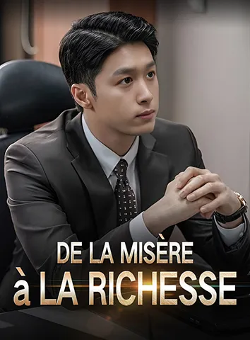 De la Misère à la Richesse