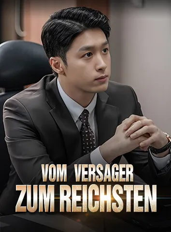 Vom Versager zum Reichsten