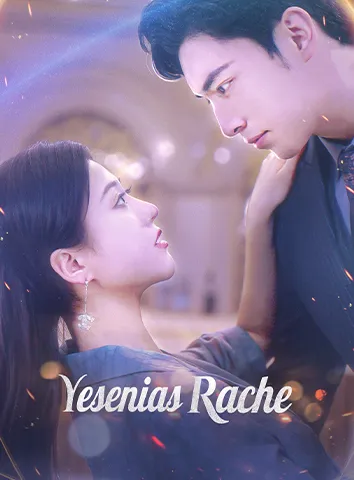 Yesenias Rache
