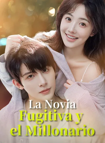 La Novia Fugitiva y el Millonario