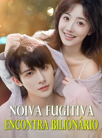 Noiva Fugitiva Encontra Bilionário