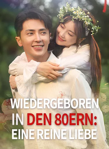Wiedergeboren in den 80ern: Eine reine Liebe (Untertitelt)