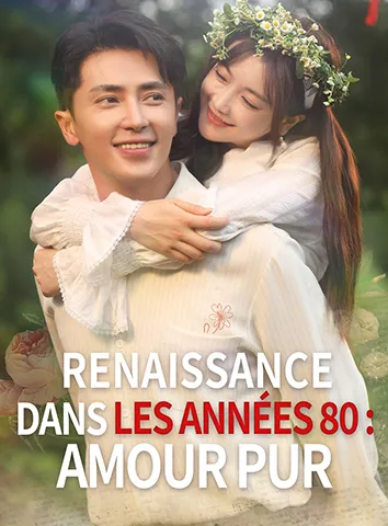 Renaissance dans les Années 80 : Amour Pur (Sous-titré)
