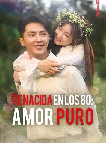 Renacida en los 80: Amor Puro (Subtitulado)