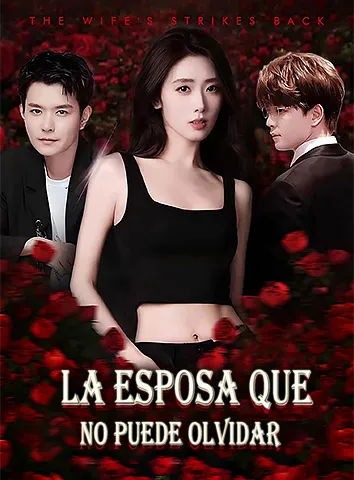 La Esposa Que No Puede Olvidar