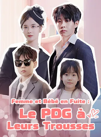 Femme et Bébé en Fuite : Le PDG à Leurs Trousses (Sous-titré)