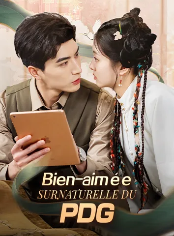 Bien-aimée Surnaturelle du PDG (Sous-titré)