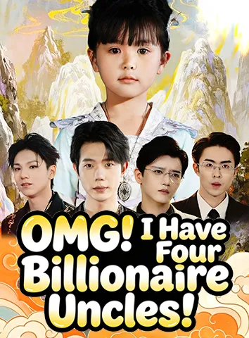 OMG! I Have Four Billionaire Uncles! cover art