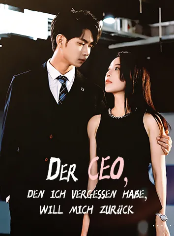 Der CEO, den ich vergessen habe, will mich zurück (Untertitelt)