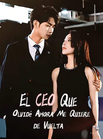 El CEO Que Olvidé Ahora Me Quiere de Vuelta (Subtitulado)