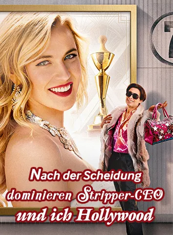 Nach der Scheidung dominieren Stripper-CEO und ich Hollywood (Untertitelt)