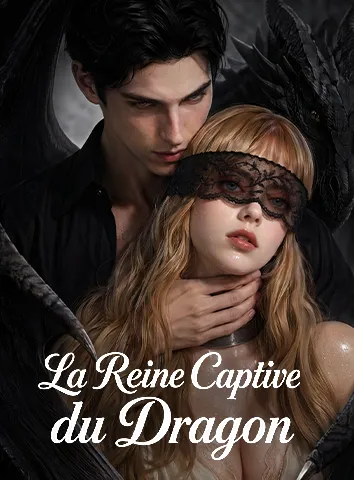 La Reine Captive du Dragon (Sous-titré)